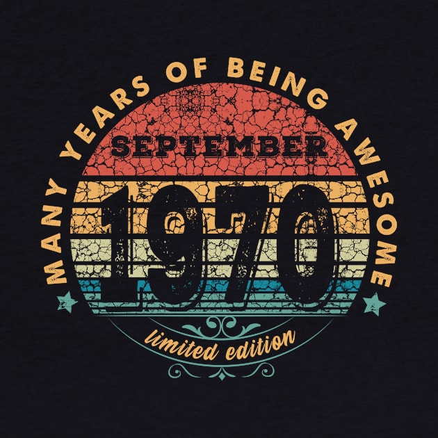 Born In September 1970 Vintage Shirt ,50th Years Old Shirts,Born In 1970,50 th Anniversary 1970 Gift T-Shirt by kokowaza